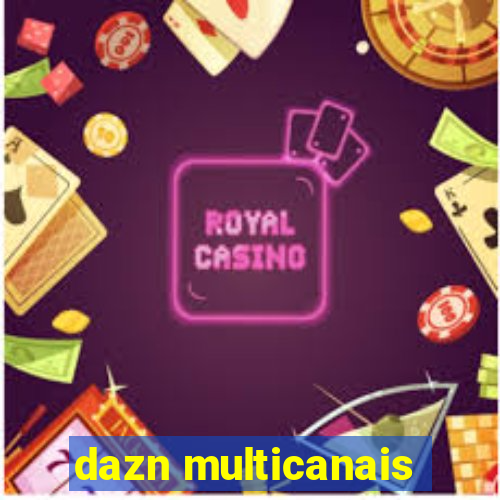 dazn multicanais